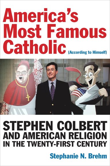 bokomslag America's Most Famous Catholic (According to Himself)