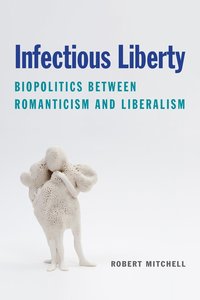 bokomslag Infectious Liberty