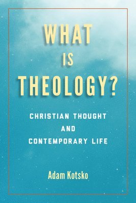 What Is Theology? 1