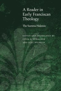 bokomslag A Reader in Early Franciscan Theology