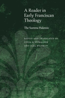 Oleg Bychkov, Lydia Schumacher - Reader in Early Franciscan Theology, Inbunden