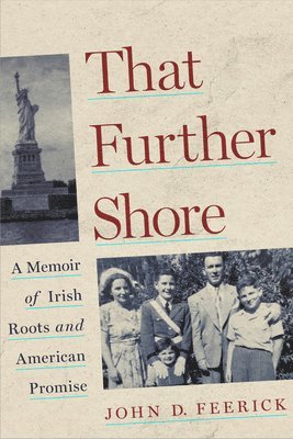 John D. Feerick, John D Feerick - That Further Shore, Häftad
