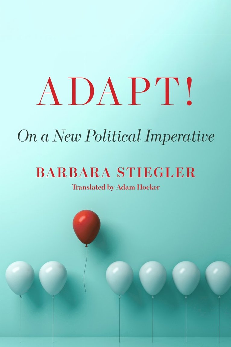 Barbara Stiegler - Adapt!, Häftad