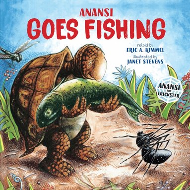 Eric A. Kimmel - Anansi Goes Fishing, Häftad