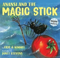 bokomslag Anansi And The Magic Stick