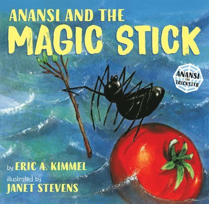 Anansi and the Magic Stick