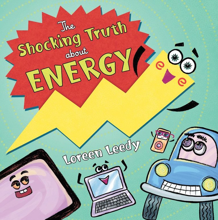 Loreen Leedy - Shocking Truth About Energy, Häftad