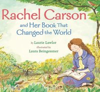 bokomslag Rachel Carson and Her Book That Changed the World