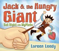 bokomslag Jack and the Hungry Giant Eat Right With MyPlate