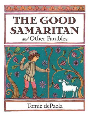 Tomie dePaola, Tomie Depaola - The Good Samaritan and Other Parables, Inbunden