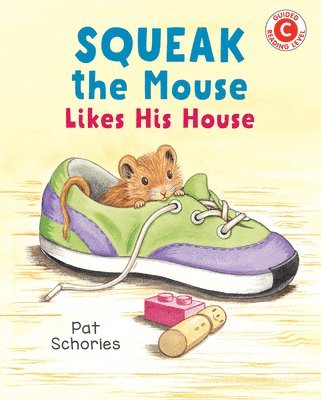 Squeak the Mouse Likes His House 1