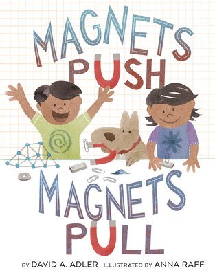 Magnets Push, Magnets Pull 1