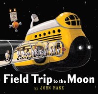 bokomslag Field Trip To The Moon