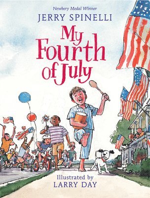 Jerry Spinelli - My Fourth of July, Inbunden