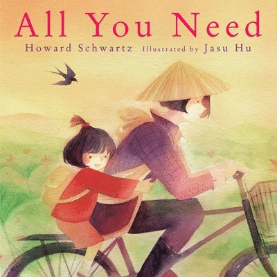 Howard Schwartz - All You Need, Inbunden