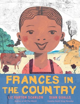 Liz Garton Scanlon - Frances in the Country, Inbunden