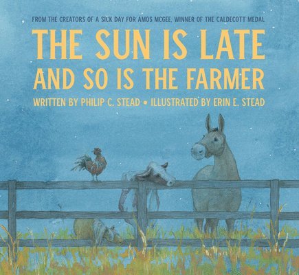 The Sun Is Late and So Is the Farmer 1