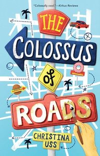 bokomslag The Colossus of Roads