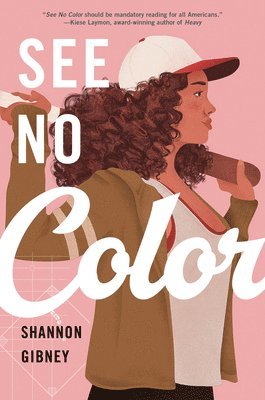 Shannon Gibney - See No Color, Häftad