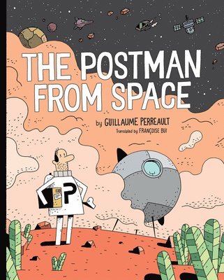 Guillaume Perreault - The Postman from Space, Häftad