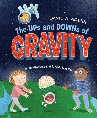 The Ups and Downs of Gravity 1