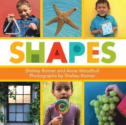 Shelley Rotner, Anne Woodhull - Shapes, Inbunden