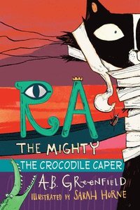 bokomslag Ra the Mighty: The Crocodile Caper