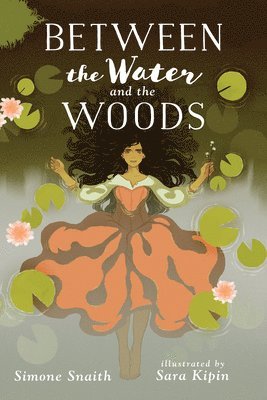 Between the Water and the Woods