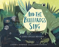 bokomslag And the Bullfrogs Sing