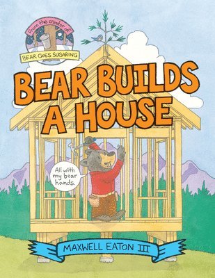 bokomslag Bear Builds A House