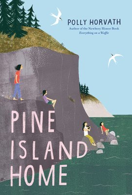 Polly Horvath - Pine Island Home, Inbunden