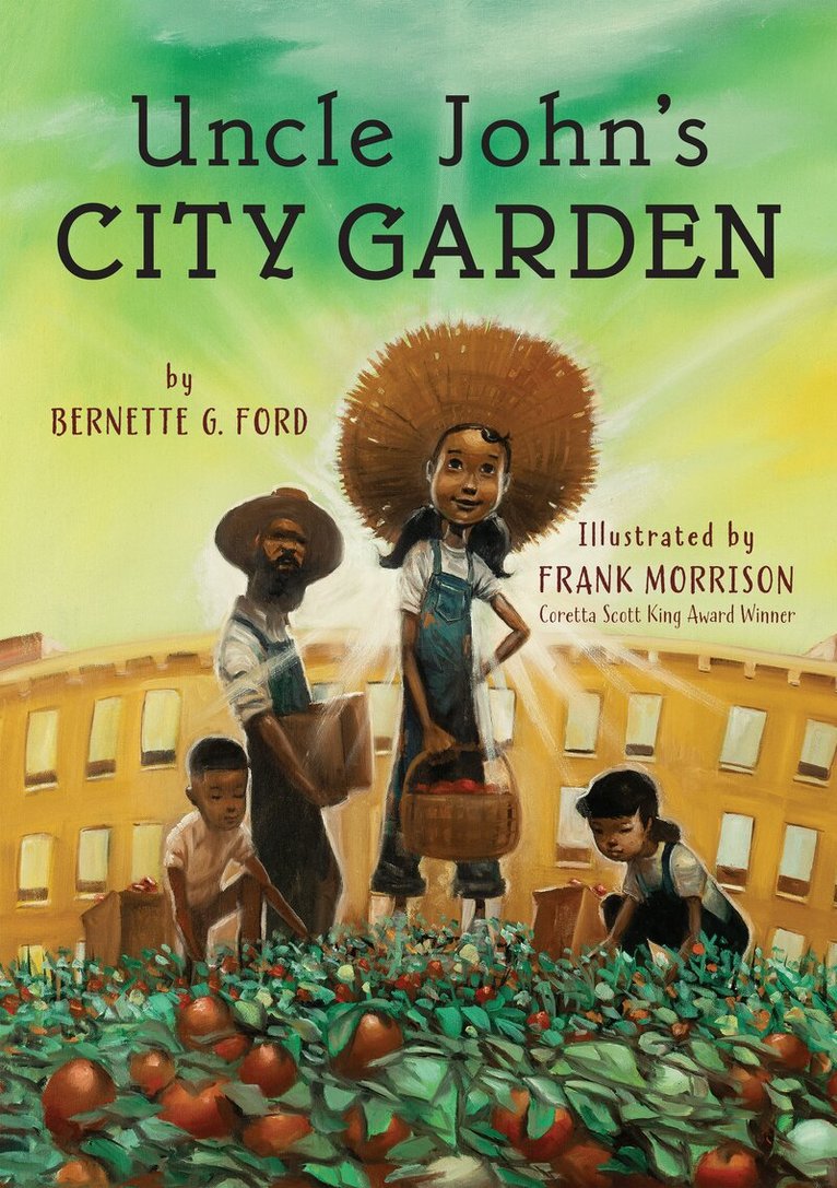 Bernette Ford - Uncle John's City Garden, Inbunden