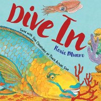 bokomslag Dive in: Swim with Sea Creatures at Their Actual Size