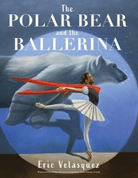 bokomslag Polar Bear and the Ballerina