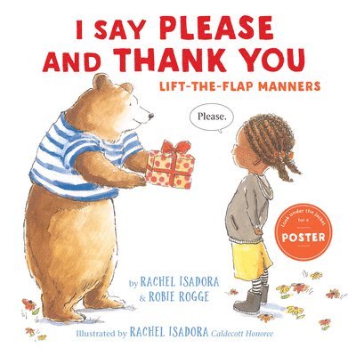 Robie Rogge - I Say Please and Thank You: Lift-The-Flap Manners, Inbunden