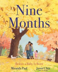 bokomslag Nine Months: Before a Baby Is Born
