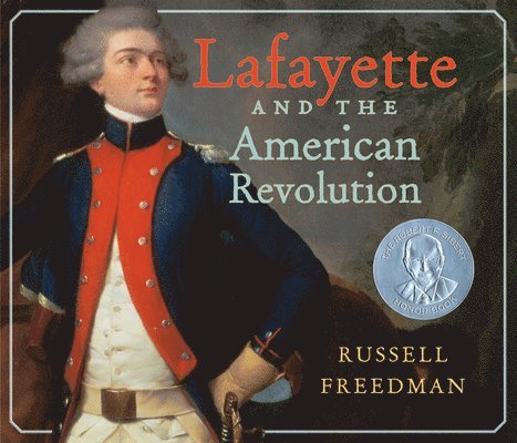 Russell Freedman - Lafayette and the American Revolution, Häftad