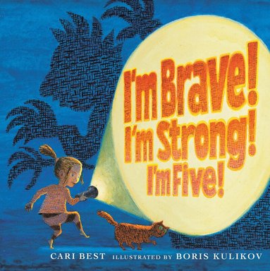 Cari Best - I'm Brave! I'm Strong! I'm Five!, Häftad