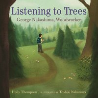 bokomslag Listening to Trees: George Nakashima, Woodworker