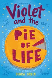 bokomslag Violet and the Pie of Life