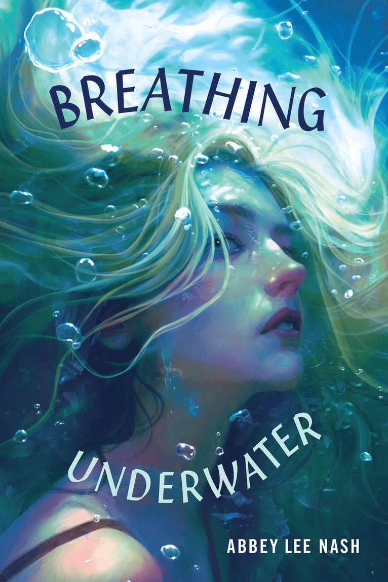 Abbey Lee Nash - Breathing Underwater, Inbunden