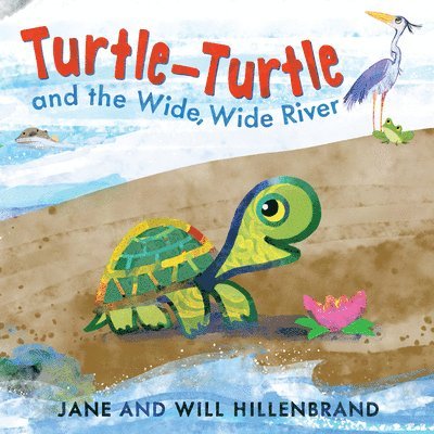 Turtle-Turtle and the Wide, Wide River 1