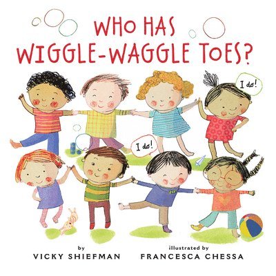 Vicky Shiefman - Who Has Wiggle-Waggle Toes?, Häftad