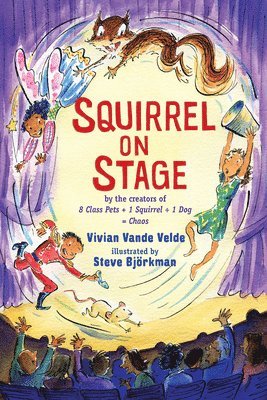 Vivian Vande Velde - Squirrel on Stage, Häftad