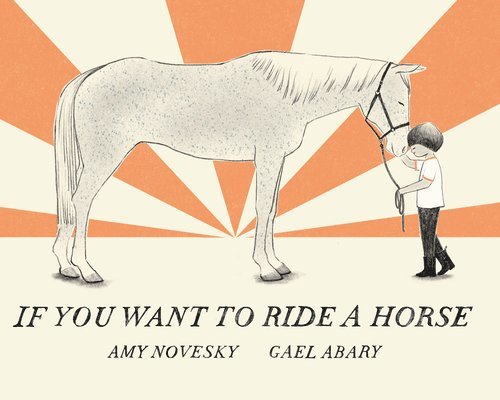 If You Want to Ride a Horse 1