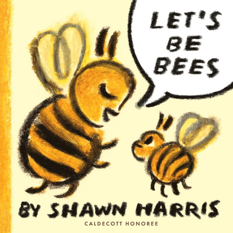 Let's Be Bees 1