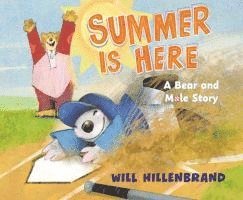 bokomslag Summer Is Here: A Bear and Mole Story