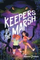 Keepers of the Marsh 1