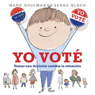 Mark Shulman - Yo voté, Häftad