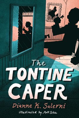 Dianne K. Salerni, Dianne K Salerni - Tontine Caper, Inbunden
